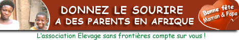 Donnez le sourire aux parents d'Afrique en soutenant l'association Elevage sans frontières