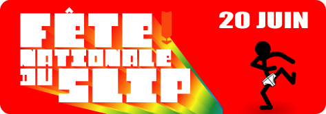20 juin, fete du slip