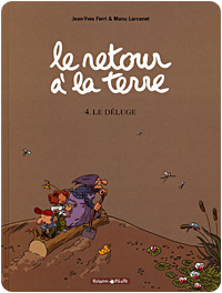 Le Retour à la Terre - Manu Larcenet
